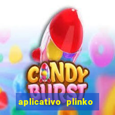 aplicativo plinko paga mesmo